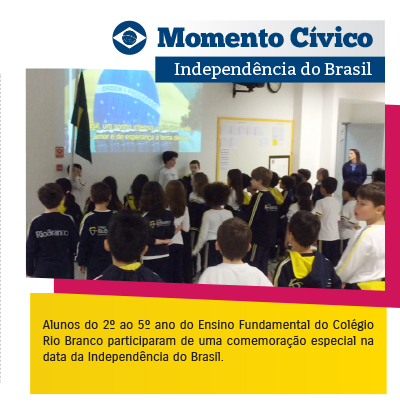 Momento Cívico - Independência do Brasil