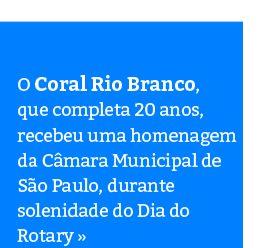 Coral Rio Branco é homenageado em solenidade do Dia do Rotary