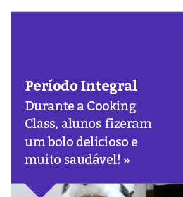 Na Cooking Class, alunos fazem um delicioso e saudável bolo