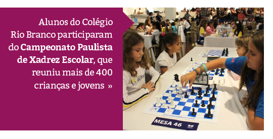 Rio Branco participa de Campeonato Paulista de Xadrez Escolar