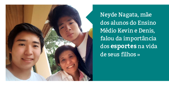 Neyde Nagata, mãe dos alunos Kevin e Denis, fala da importância dos esportes