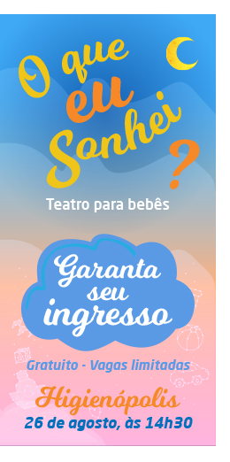 Colégio Rio Branco oferece teatro para bebês: "O que eu sonhei?"