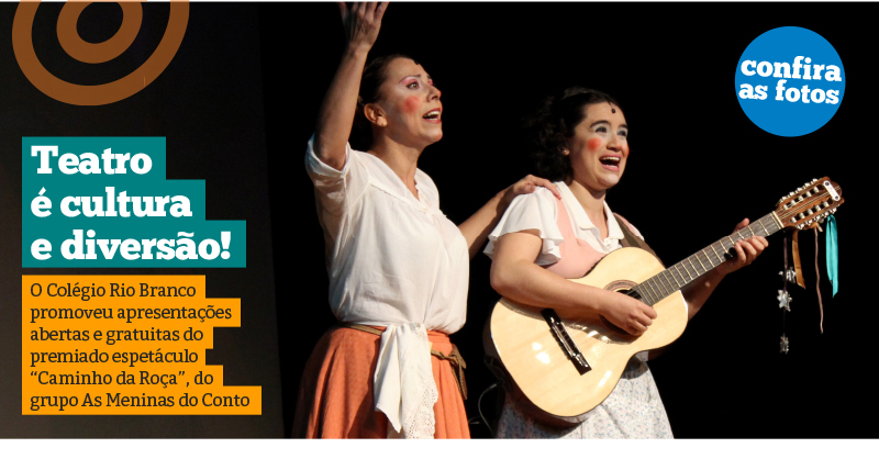 O premiado espetáculo “Caminho da Roça” foi apresentado no Rio Branco