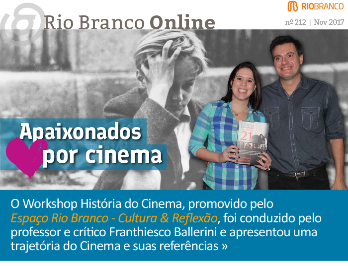Rio Branco Online nº 212 - Espaço Rio Branco promove Workshop História do Cinema