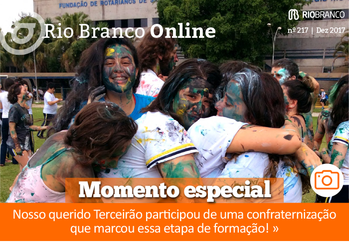 Rio Branco Online nº 217 - Momento Especial - Nosso querido Terceirão participou de uma confraternização que marcou essa etapa de formação!