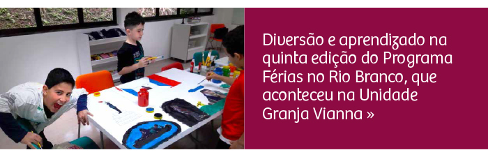 Diversão e aprendizado no Programa Férias no Rio Branco