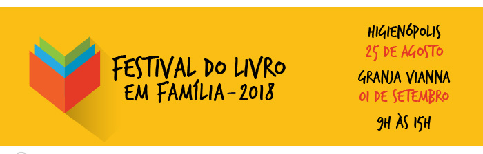 Festival do Livro em Família 2018 - Higienópolis 25/08, das 9h às 15h --- Granja Vianna 01/09, das 9h às 15h