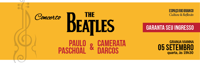 Concerto: The Beatles com Paulo Paschoal & Camerata Darcos