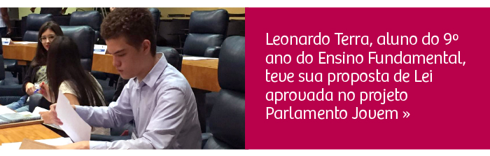 Leonardo Terra, aluno do 9º ano do Ensino Fundamental, teve sua proposta de Lei aprovada no projeto Parlamento Jovem.
