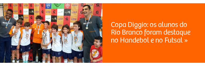 Copa Diggio: os alunos do Rio Branco foram destaque no Handebol e no Futsal.