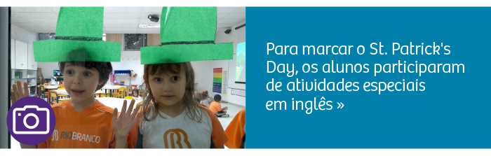 Crianças comemoram o St. Patrick’s Day e ampliam repertório de Inglês