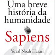 Uma breve história da humanidade - Noah Harari