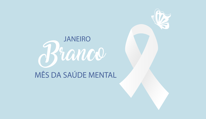 Janeiro Branco: campanha em prol da nossa saúde mental