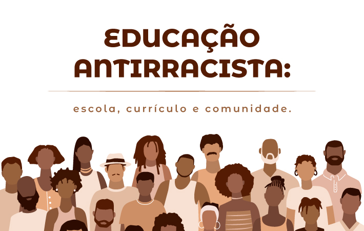 Educação antirracista: escola, currículo e comunidade
