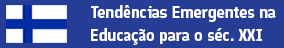 Tendências Emergentes na Educação para o século XXI