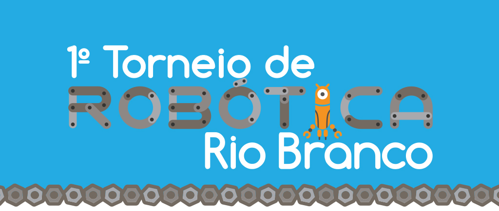 1º Torneio de Robótica Rio Branco