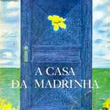 A casa da madrinha - Lygia Bojunga Nunes