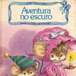 Aventura no escuro - Jane Carruth