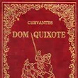 Dom Quixote - Miguel de Cervantes