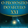 O propósito do século XXI, um plano vital para assegurar nosso futuro - James Martin