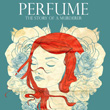 O Perfume - Patrick Suskind