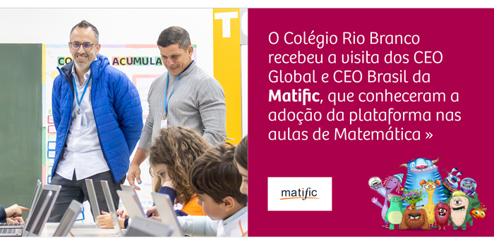 Colégio Rio Branco recebe CEOs Global e Brasil da Matific