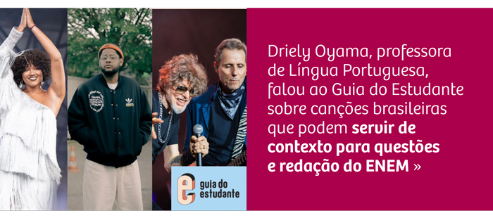 Músicas que podem cair no Enem – ou servir de repertório para a redação