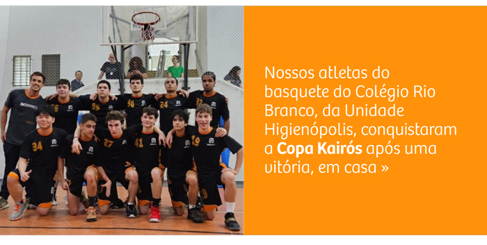 Copa Kairós: Time de basquete é campeão