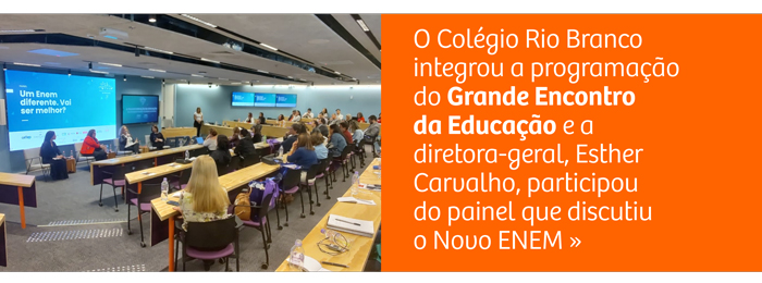 Colégio Rio Branco é destaque no Grande Encontro da Educação em debate sobre o ENEM